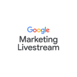 Google Marketing Livestream 2021: Recap and On Demand Viewing